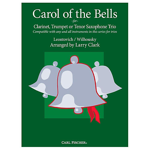 Carl Fischer Carol of the Bells Comp-ClTpt