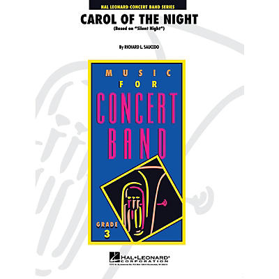 Hal Leonard Carol of the Night - Young Concert Band Series Level 3 arranged by Richard L. Saucedo