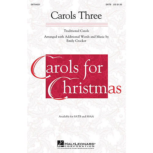 Hal Leonard Carols Three (Medley) SATB arranged by Emily Crocker