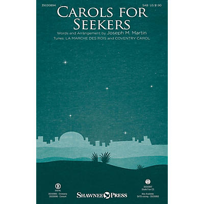 Shawnee Press Carols for Seekers SAB arranged by Joseph M. Martin
