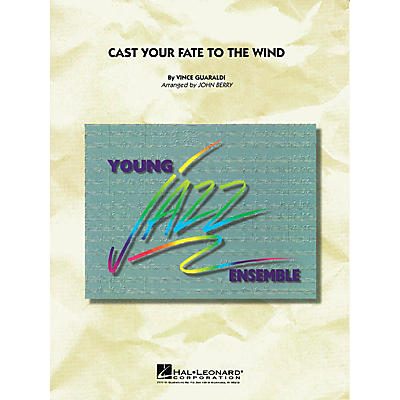 Hal Leonard Cast Your Fate to the Wind Jazz Band Level 3 Arranged by John Berry