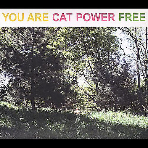 Cat Power - You Are Free