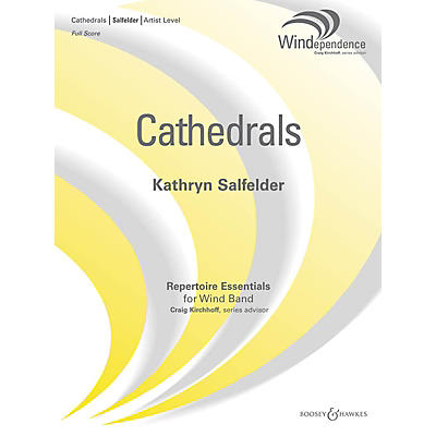 Boosey and Hawkes Cathedrals Concert Band Level 5 Composed by Kathryn Salfelder