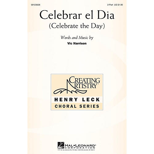 Hal Leonard Celebrar el Dia (Celebrate the Day) 2-Part composed by Vic Harrison