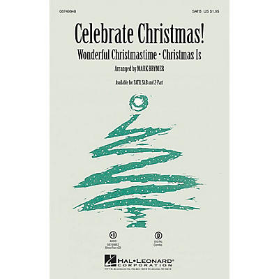 Hal Leonard Celebrate Christmas! 2-Part Arranged by Mark Brymer