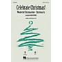 Hal Leonard Celebrate Christmas! 2-Part Arranged by Mark Brymer