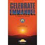 Daybreak Music Celebrate Emmanuel (2-Part Mixed) 2 Part Mixed composed by Stan Pethel