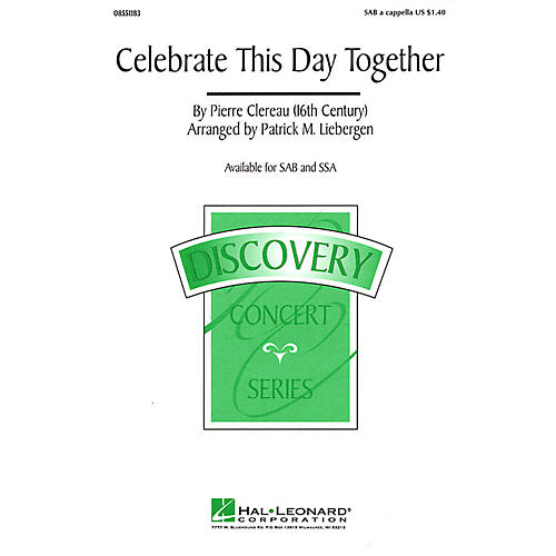 Hal Leonard Celebrate This Day Together SAB arranged by Patrick M. Liebergen