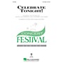 Hal Leonard Celebrate Tonight! 3-Part Mixed composed by John Jacobson