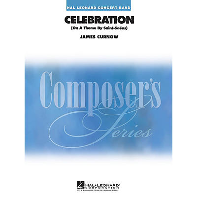 Hal Leonard Celebration (On a Theme by Saint-Saens) Concert Band Level 4 Composed by James Curnow