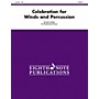 EIGHTH NOTE Celebration for Winds and Percussion (Flexible Instrumentation) Concert Band Grade 3 (Medium)