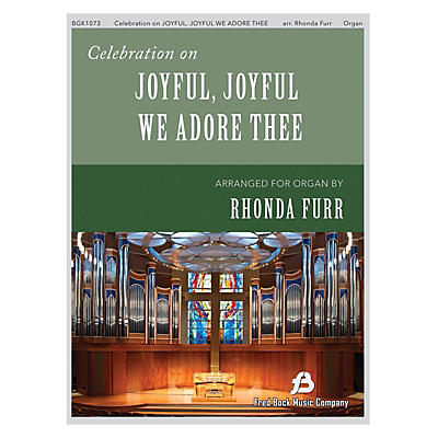 Fred Bock Music Celebration on Joyful, Joyful We Adore Thee arranged by Rhonda Furr
