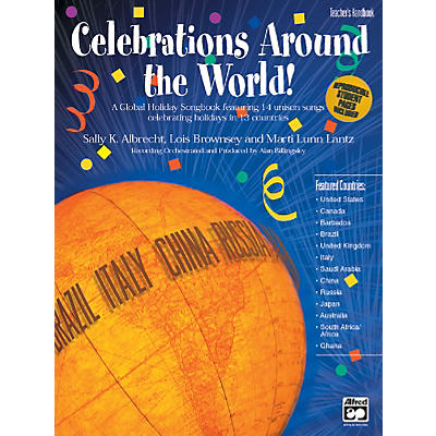 Alfred Celebrations Around the World! A Global Holiday Songbook Teacher's Handbook