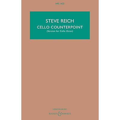 Boosey and Hawkes Cello Counterpoint (Version for Cello Octet) Boosey & Hawkes Scores/Books Series Softcover by Steve Reich