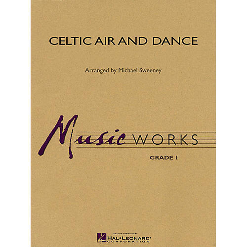 Hal Leonard Celtic Air and Dance Concert Band Level 1.5 Arranged by Michael Sweeney