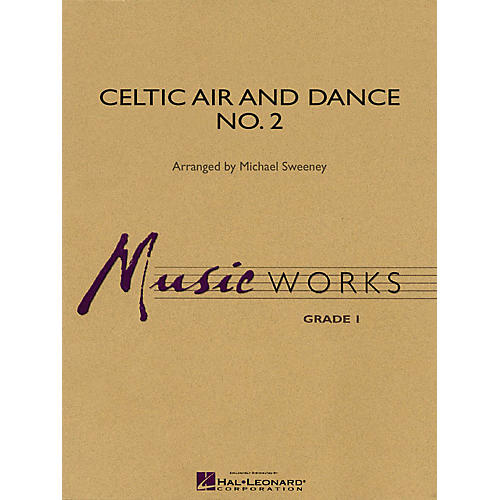 Hal Leonard Celtic Air and Dance No. 2 Concert Band Level 1.5 Arranged by Michael Sweeney