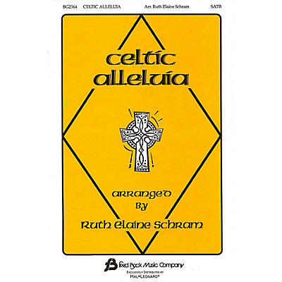 Fred Bock Music Celtic Alleluia SATB arranged by Ruth Elaine Schram