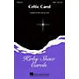 Hal Leonard Celtic Carol SATB composed by Kirby Shaw