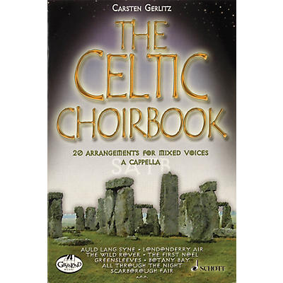 Schott Celtic Choirbook (20 Arrangements for Mixed Choir) Composed by Carsten Gerlitz