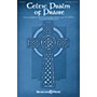 Shawnee Press Celtic Psalm of Praise SATB W/ FLUTE arranged by Lloyd Larson