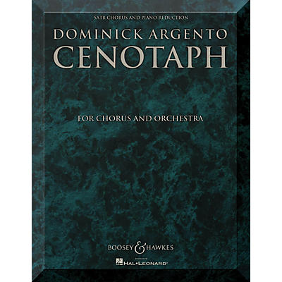 Boosey and Hawkes Cenotaph (Chorus and Orchestra SATB Chorus and Piano Reduction Vocal Score) composed by Dominick Argento