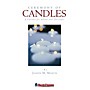 Shawnee Press Ceremony of Candles (A Cantata for Advent and Christmas) SATB composed by Joseph M. Martin