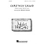 Hal Leonard Cert'nly Lawd SATB DV A Cappella arranged by Moses Hogan