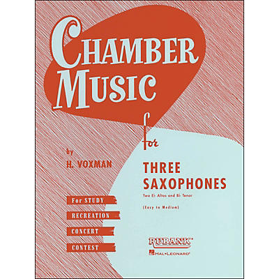Hal Leonard Chamber Music Series Three Saxophones Two Altos And Tenor - Easy To Medium