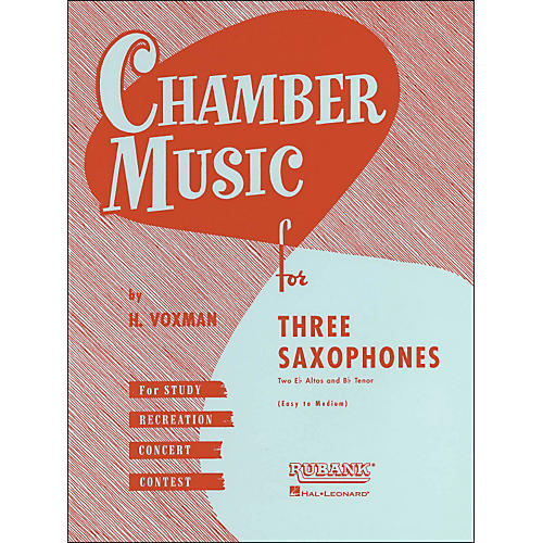 Hal Leonard Chamber Music Series Three Saxophones Two Altos And Tenor - Easy To Medium