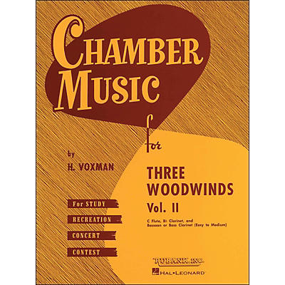 Hal Leonard Chamber Music for Three Woodwinds Vol. 2 Easy To Medium Flute/Clarinet/Bassoon/Or Bass Clarinet