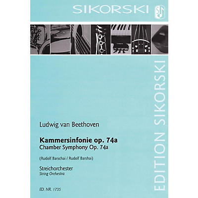 SIKORSKI Chamber Symphony Op. 74a (for String Orchestra) String Series Softcover Composed by Ludwig van Beethoven