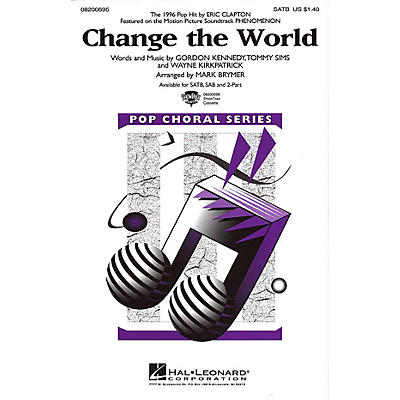 Hal Leonard Change the World SAB by Eric Clapton Arranged by Mark Brymer