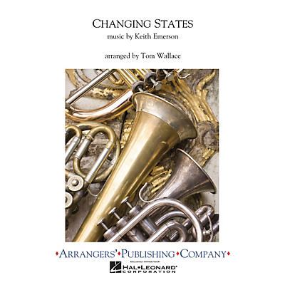 Arrangers Changing States Concert Band Arranged by Tom Wallace