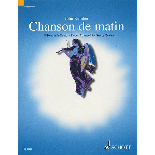 Schott Chanson de Matin (Morning Song) Schott Series Arranged by John Kember