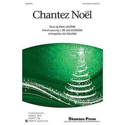 Shawnee Press Chantez Noel 3-Part Mixed arranged by Jill Gallina