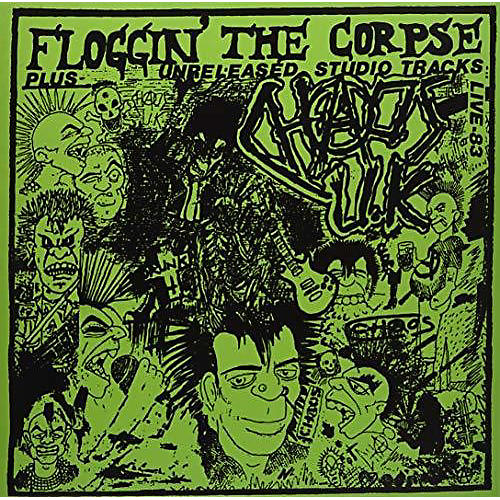 Chaos UK - Floggin The Corpse