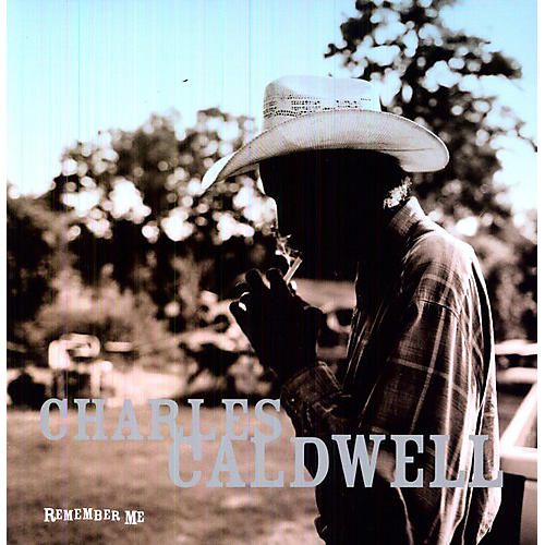 Charles Caldwell - Remember Me