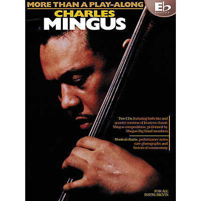 Hal Leonard Charles Mingus - More Than a Play-Along - Eb Edition Instrumental Jazz BK/CD by Charles Mingus