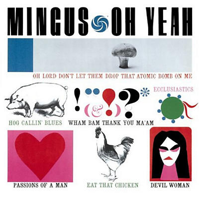 Charles Mingus - Oh Yeah + 1 Bonus Track
