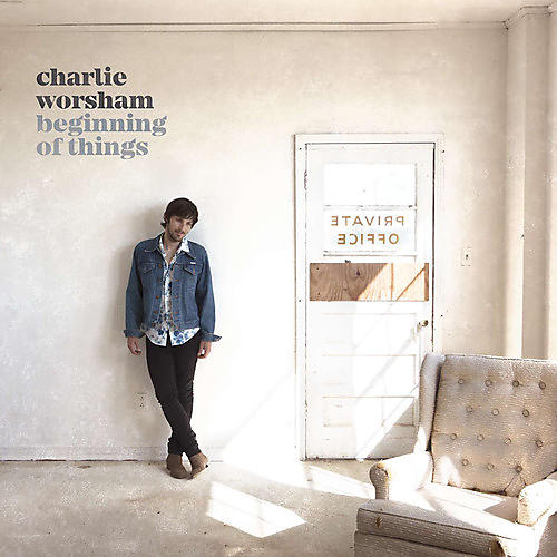 Charlie Worsham - Beginning Of Things