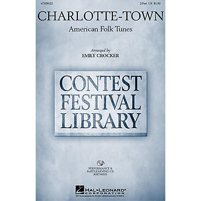 Hal Leonard Charlotte-town 2-Part arranged by Emily Crocker