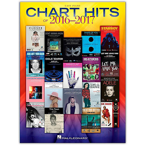 Chart Hits of 2016 - 2017 for Easy Piano