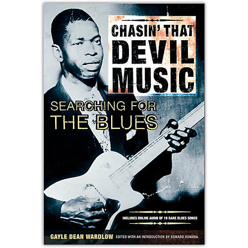 Chasin' That Devil's Music Searching for the Blues (Book/Online Audio)
