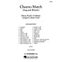 G. Schirmer Cheerio March (Sing and Whistle) Concert Band Level 3 by Edwin Franko Goldman Arranged by Johnnie Vinson
