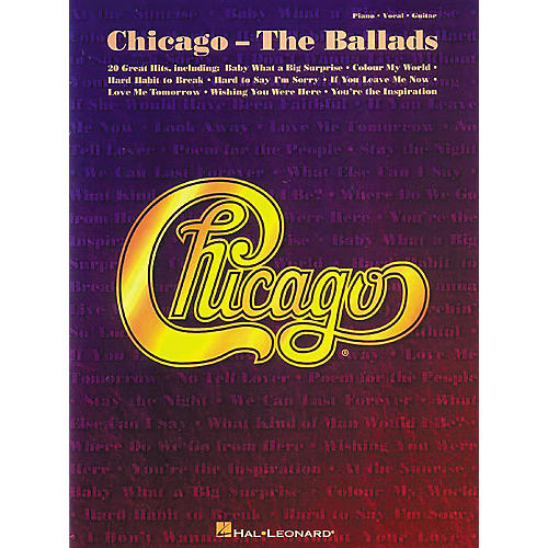 Chicago - The Ballads Piano, Vocal, Guitar Songbook