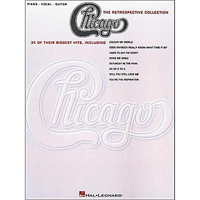 Hal Leonard Chicago the Retrospective Collection Piano, Vocal, Guitar Book