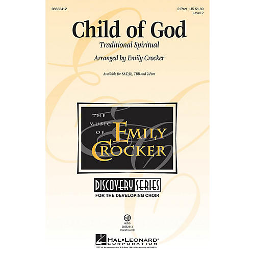 Hal Leonard Child of God (Discovery Level 2) 2-Part arranged by Emily Crocker