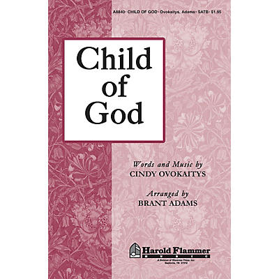 Shawnee Press Child of God SATB arranged by Brant Adams