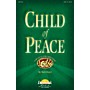 Daybreak Music Child of Peace SATB composed by Mark Hayes