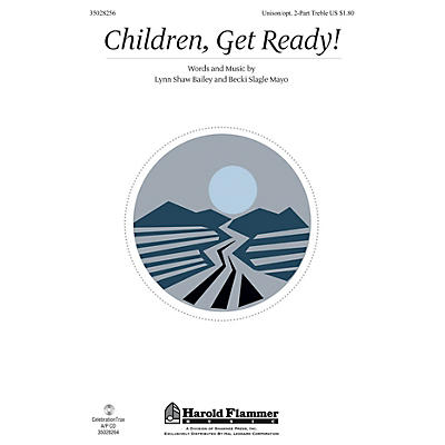 Shawnee Press Children, Get Ready! UNIS/2PT composed by Lynn Shaw Bailey